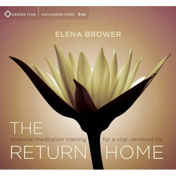 The Return Home: Essential Meditation Training for a Vital, Centered Life, (Audiobook)