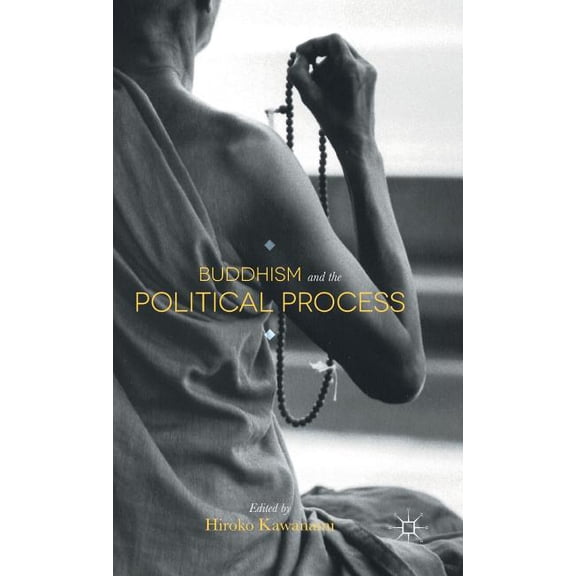 Buddhism and the Political Process, (Hardcover)