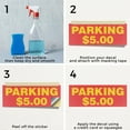 thumbnail image 5 of Parking $5 Dollars Vinyl Decal 12 Inch x 5 Inch Weatherproof Heavy-Duty Adhesive Backing | Affordable Rates, Convenient Locations, Clear Directions | Made in USA, 5 of 6