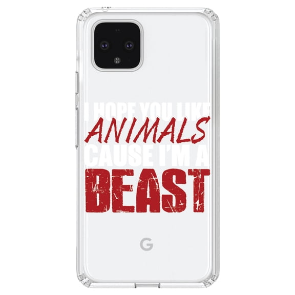DistinctInk Clear Shockproof Hybrid Case for Google Pixel 4 (6.1" Screen) - TPU Bumper Acrylic Back Tempered Glass Screen Protector - I Hope You Like Animals Cause I'm A Beast