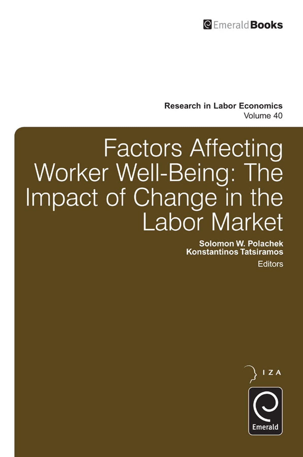 Research in Labor Economics: Factors Affecting Worker Well-Being : The  Impact of Change in the Labor Market (Series #40) (Hardcover) - Walmart.com