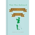 thumbnail image 1 of Pre-Owned That Was Awkward: The Art and Etiquette of the Awkward Hug (Hardcover) 1984879588 9781984879585, 1 of 1
