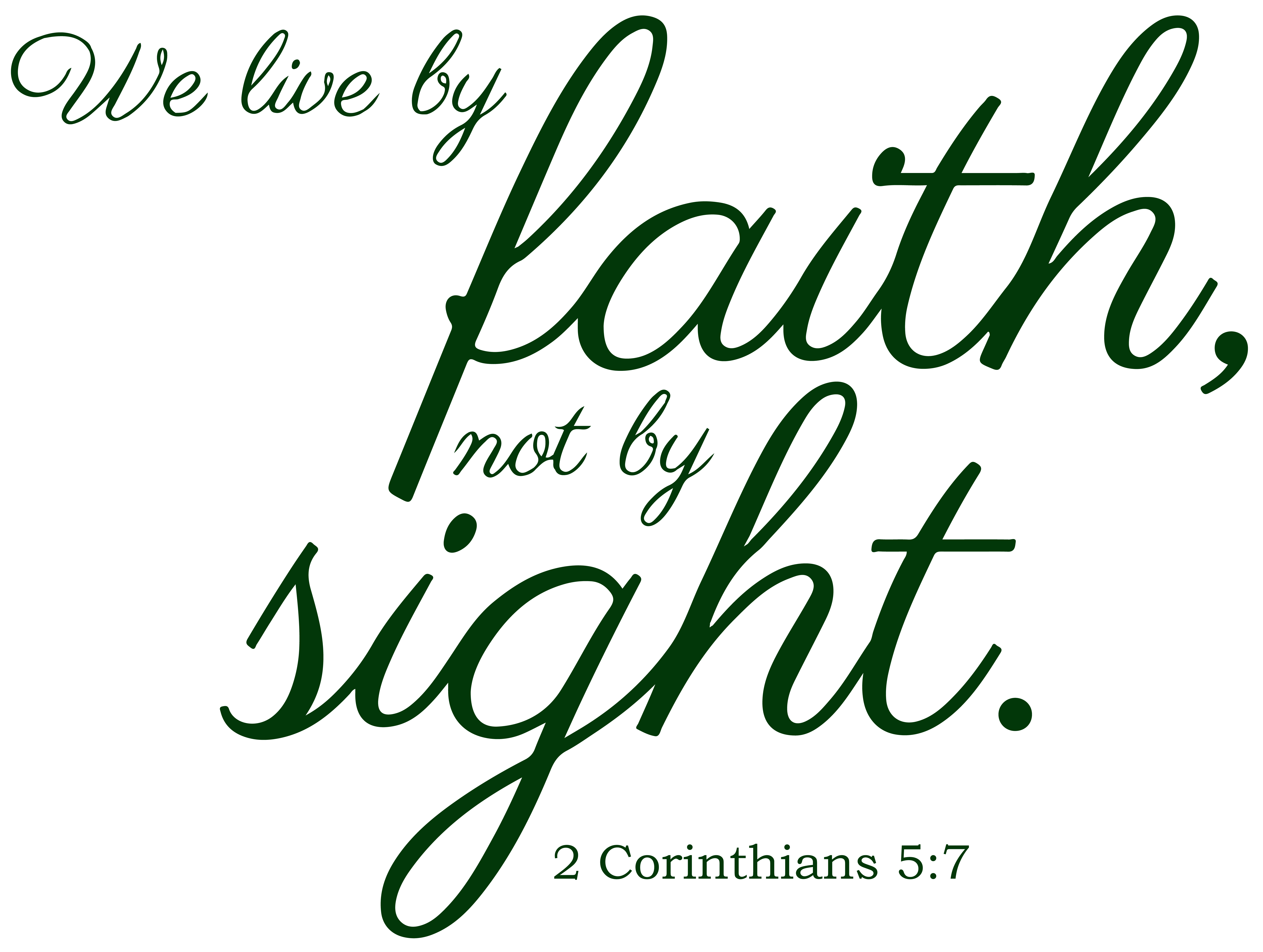 2 Corinthians 5 7 We Live By Faith Not By Sight Vinyl Decal Sticker 