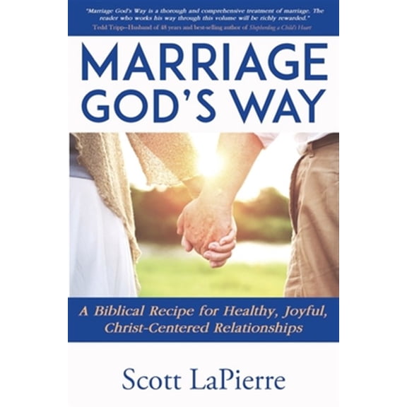 Pre-Owned Your Marriage God's Way: A Biblical Guide to a Christ-Centered Relationship (Paperback) 0692689354 9780692689356