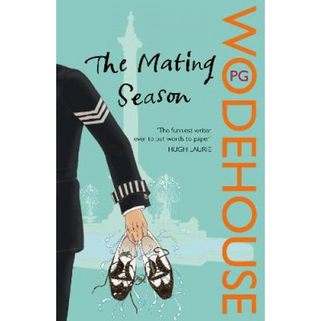 The Mating Season: (Jeeves & Wooster) (Jeeves & Wooster)