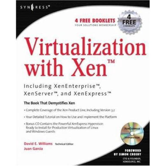 Pre-Owned Virtualization With Xen: Including XenEnterprise, XenServer, and XenExpress