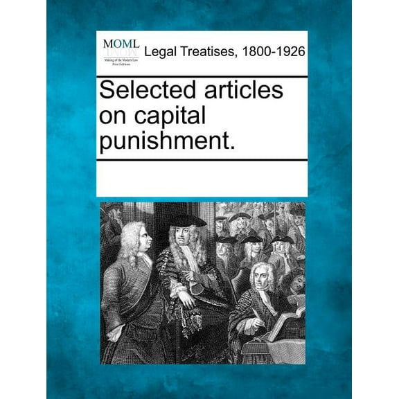 Selected Articles on Capital Punishment. (Paperback)