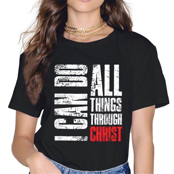 I Can Do All Things Through Christ Shirt Women Christian Gift Faith T-Shirt Black Large
