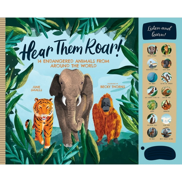 Hear Them Roar : 14 Endangered Animals from Around the World (Hardcover) - Hear Them Roar : 14 Endangered Animals from Around the World (Hardcover) -