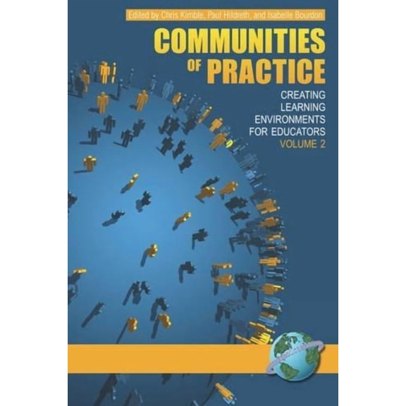 Communities of Practice Vol 2: Creating Learning Environments for Educators, (Paperback)