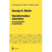 Undergraduate Texts in Mathematics Transformation Geometry: An Introduction to Symmetry, (Hardcover)