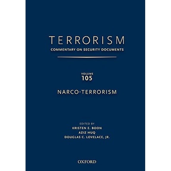 Pre-Owned Terrorism: Commentary on Security Docume Terrorism: Commentary on Security Documents Volume 105: Narco-Terrorism, (Hardcover)