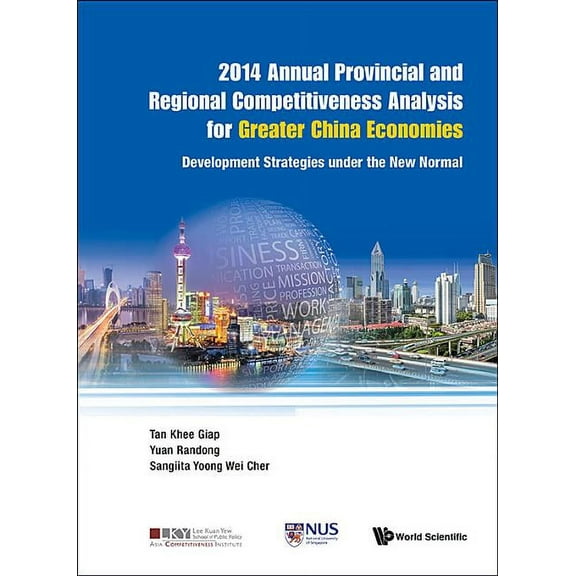 Asia Competitiveness Institute - World S 2014 Annual Provincial China, Book 0, (Hardcover)