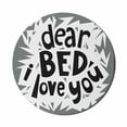 thumbnail image 1 of Saying Mouse Pad for Computers, World Sleep Day Concept Dear Bed I Love You Text Funny Lettering, Round Non-Slip Thick Rubber Modern Gaming Mousepad, 8" Round, Taupe Grey Black, by Ambesonne, 1 of 2