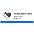 thumbnail image 2 of Knock Sensor Connector - Compatible with 1983 - 1991 Oldsmobile Delta 88 1984 1985 1986 1987 1988 1989 1990, 2 of 2