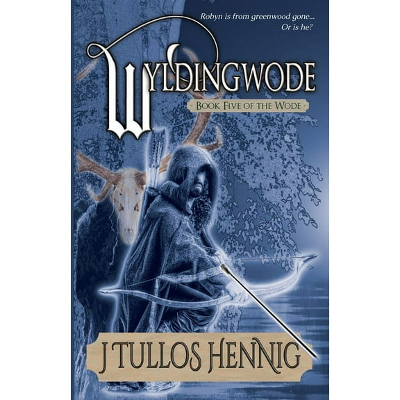 The Books of the Wode Wyldingwode, Book 5, (Paperback)