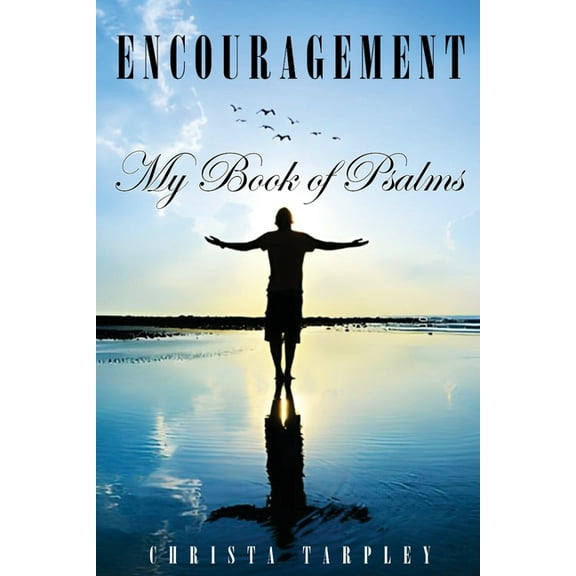 Encouragement: My Book of Psalms, (Paperback)
