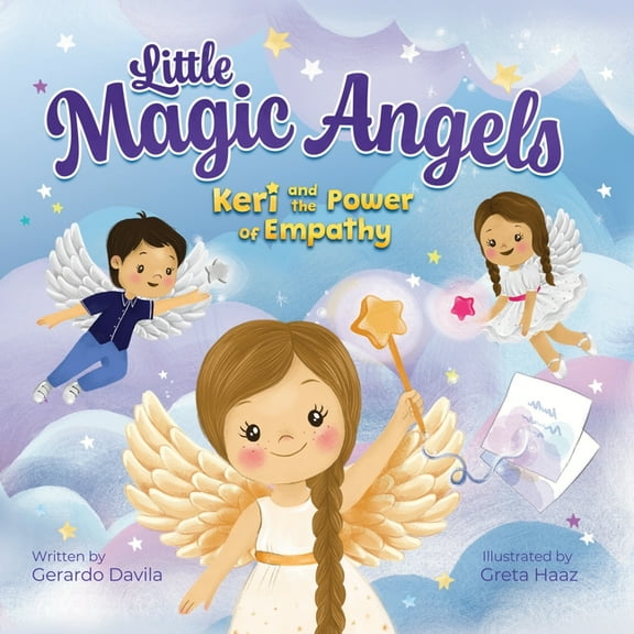 Little Magic Angels: Keri and the Power of Empathy, (Hardcover)