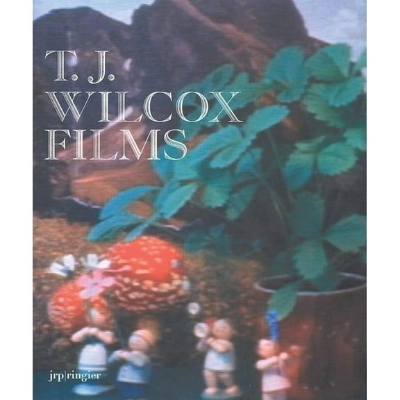 T.J. Wilcox: Films, (Paperback)