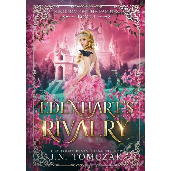 Kingdom of the Faeries Edenhart's Rivalry (Kingdom of the Faeries #1): Edenhart's Rivalry, Book 1, (Hardcover)
