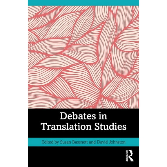 Debates in Translation Studies, (Paperback)
