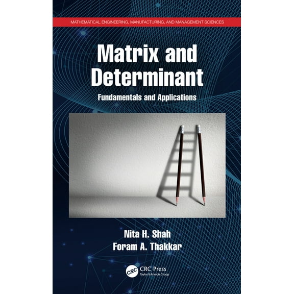 Mathematical Engineering, Manufacturing, Matrix and Determinant: Fundamentals and Applications, (Paperback)