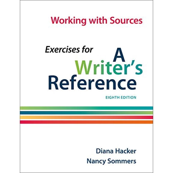 Pre-Owned Working with Sources: Exercises for A Writer's Reference, 9781457686412, 1457686414, Paperback, Eighth edition