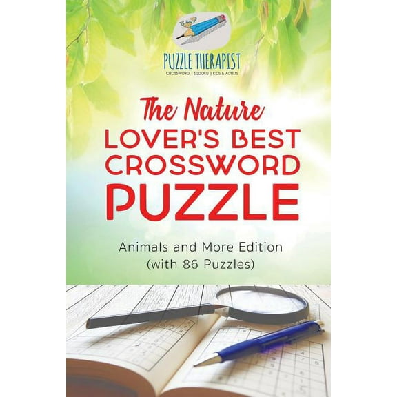 The Nature Lover's Best Crossword Puzzle Animals and More Edition (with 86 Puzzles), (Paperback)