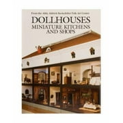 Dollhouses, Miniature Kitchens, and Shops from the Abby Aldrich Rockefeller Folk Art Center (COLONIAL WILLIA), Used [Hardcover]