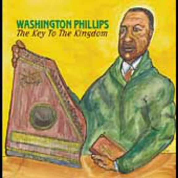 George Washington Phillips - Key to the Kingdom - Music & Performance - CD