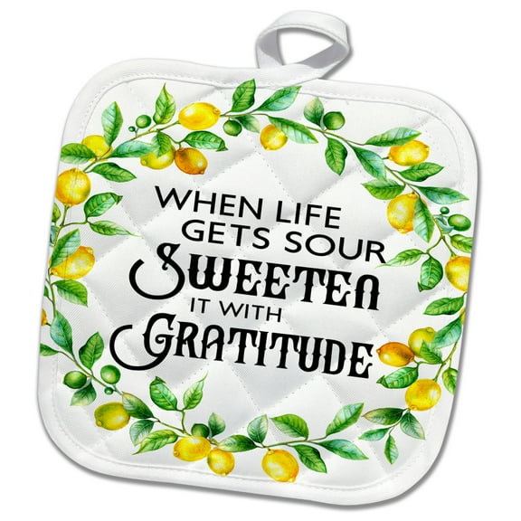 3dRose, When Life Gets Sour Sweeten It With Gratitude, In A Lemon Wreath, 8x8 Potholder
