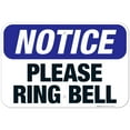thumbnail image 1 of Notice Please Ring Bell Sign, OSHA Notice Sign, 12x18 Aluminum, 1 of 1