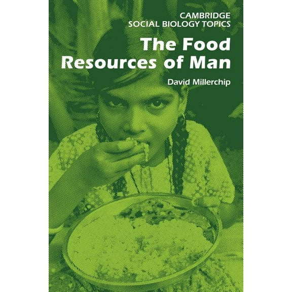 Cambridge Social Biology Topics The Food Resources of Man, (Paperback)