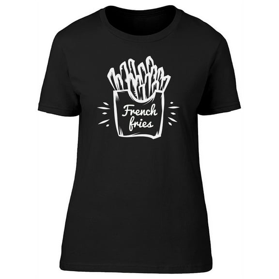 French Fries Fast Food Lovers T-Shirt Women -Image by Shutterstock, Female Large