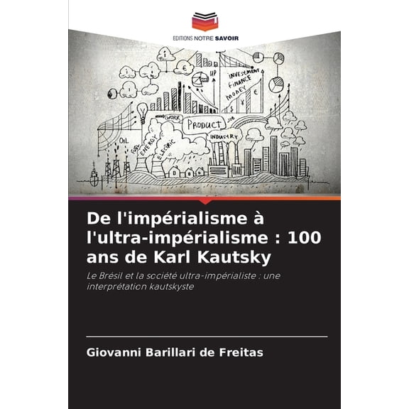 De l'impérialisme àl'ultra-impérialisme: 100 ans de Karl Kautsky, (Paperback)