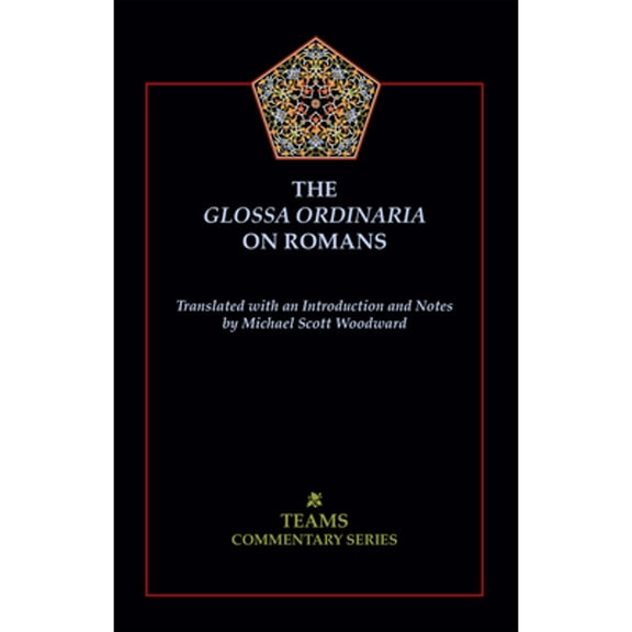 Pre-Owned Glossa Ordinaria on Romans PB (Paperback) by Medieval Institute Publications, Michael Scott Woodward