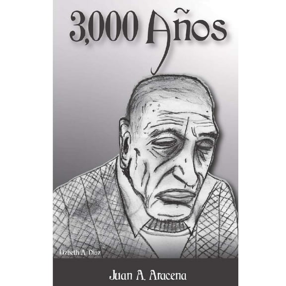3000 Años (Paperback) by Juan Augusto Aracena