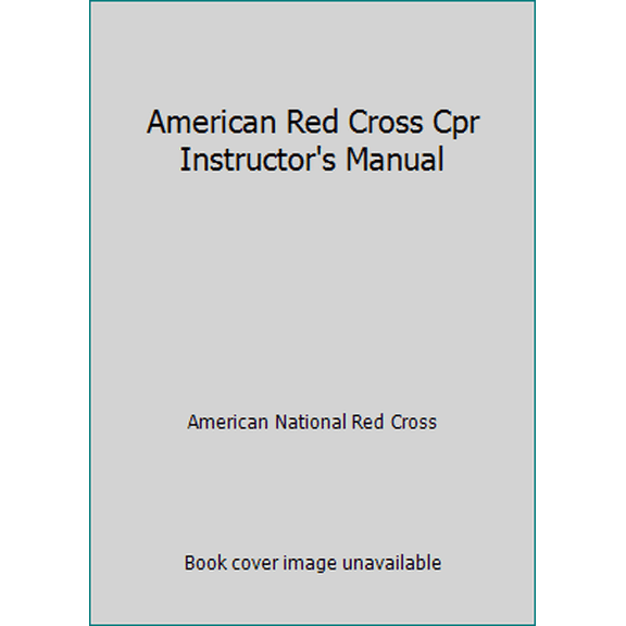 Pre-Owned American Red Cross Cpr Instructor's Manual (Paperback) 0865361339 9780865361331