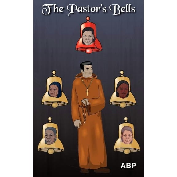 The Pastor's Bells, (Paperback)