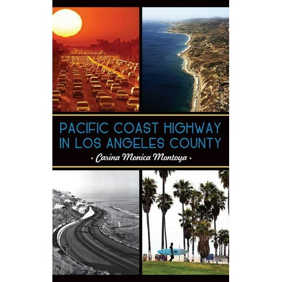 Pacific Coast Highway in Los Angeles County (Hardcover)