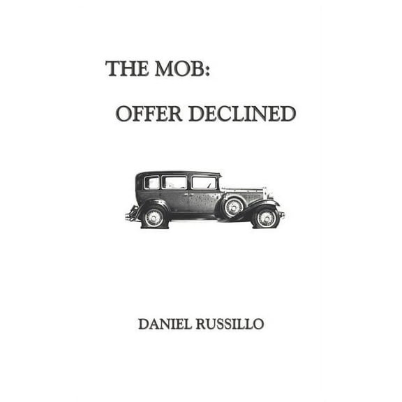 The Mob: Offer Declined, (Paperback)