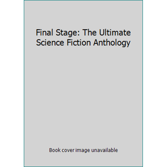 Pre-Owned Final Stage: The Ultimate Science Fiction Anthology (Paperback) 0140040390 9780140040395