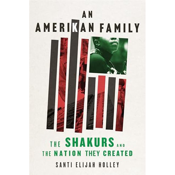Pre-Owned An Amerikan Family: The Shakurs and the Nation They Created (Hardcover) 0358588766 9780358588764