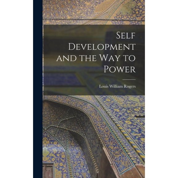 Self Development and the Way to Power, (Hardcover)