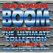 Maximum Boom for Your System 3: Ultimate Coll / Va - Maximum Boom For Your System Vol.3: Ultimate Collection - Music & Performance - CD