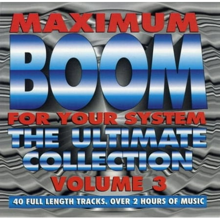 Maximum Boom for Your System 3: Ultimate Coll / Va - Maximum Boom For Your System Vol.3: Ultimate Collection - Music & Performance - CD