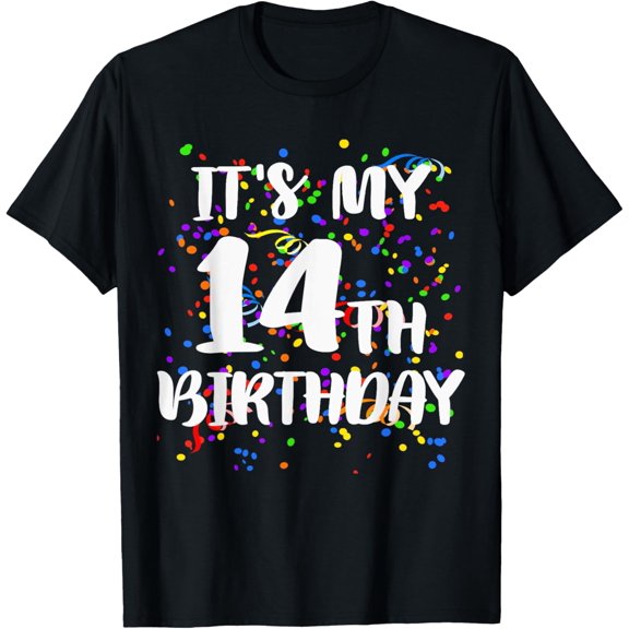 Exquisite and comfortable-Its My 14th Birthday Shirt Happy Birthday Funny Gift TShirt T-Shirt