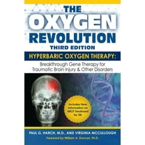 The Oxygen Revolution, Third Edition: Hyperbaric Oxygen Therapy (Hbot): The Definitive Treatment of Traumatic Brain Inju, (Paperback)