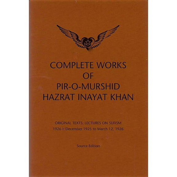 Complete Works of Pir-O-Murshid Hazrat Inayat Khan: Lectures on Sufism 1926 I (Hardcover)