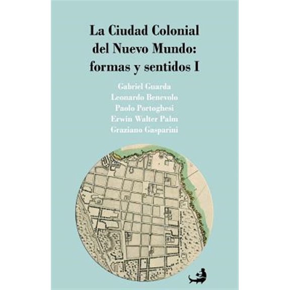 Pre-Owned La Ciudad Colonial del Nuevo Mundo : Formas Y Sentidos I